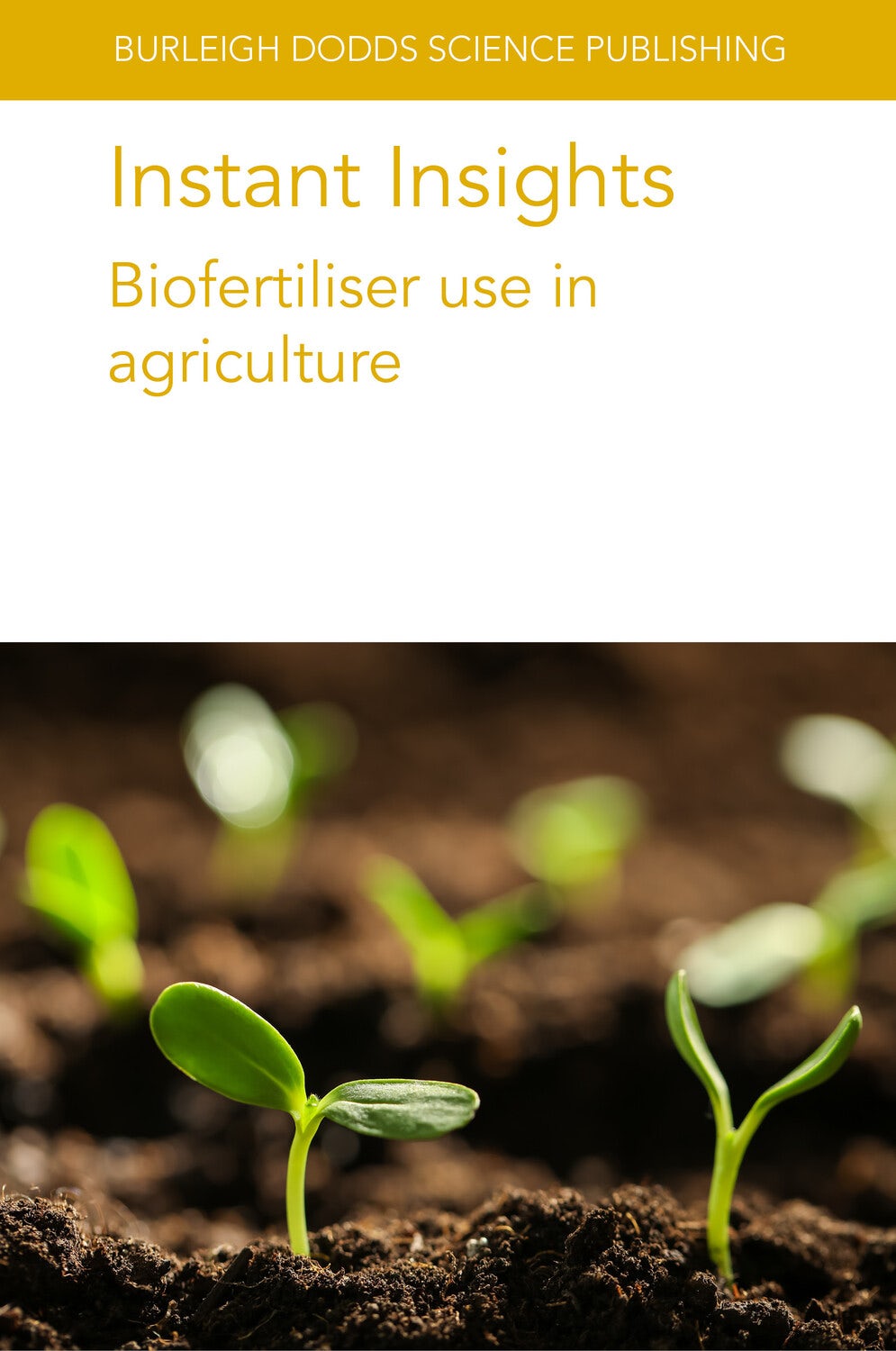 Book cover image for Instant Insights: Biofertiliser use in agriculture ISBN: 9781801466752